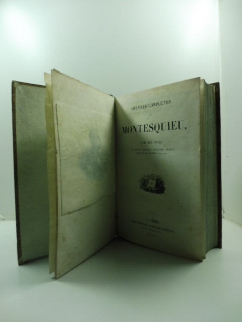 Oeuvres completes de Montesquieu avec des notes de Dupin, Crevier, Voltaire, Mably, Servan, La Harpe, etc.